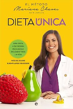 Dieta única : una dieta a su medida para estar delgado toda la vida