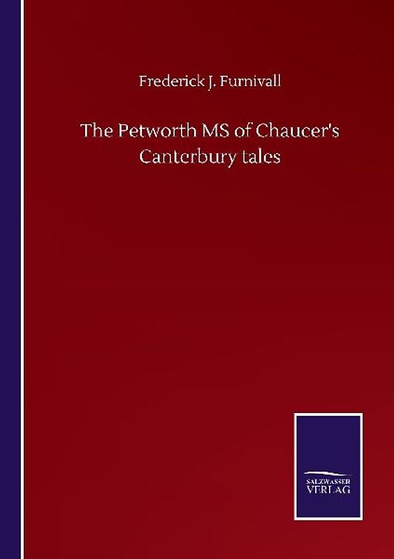The Petworth MS of Chaucer's Canterbury tales