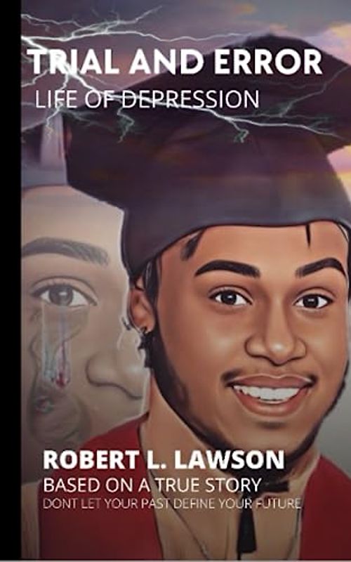 Trial And Error: Life Of Depression