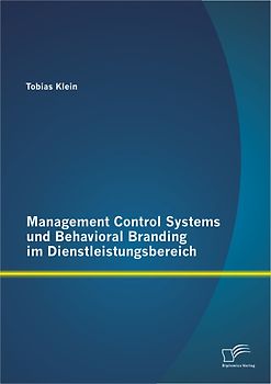 Management Control Systems und Behavioral Branding im Dienstleistungsbereich