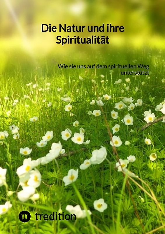 Die Natur und ihre Spiritualität