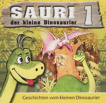 Sauri: Geschichten vom kleinen Dinosaurier