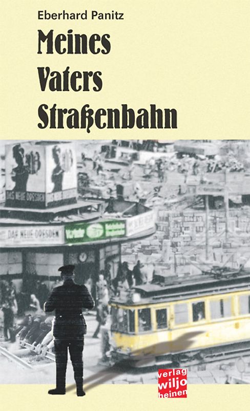 Meines Vaters Straßenbahn