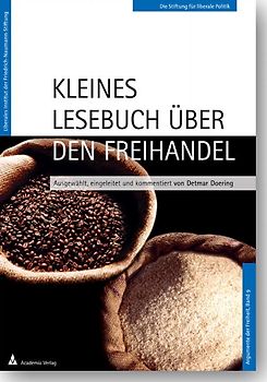 Kleines Lesebuch über den Freihandel. 2. Auflage