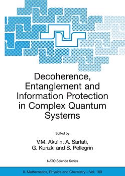 Decoherence, Entanglement and Information Protection in Complex Quantum Systems