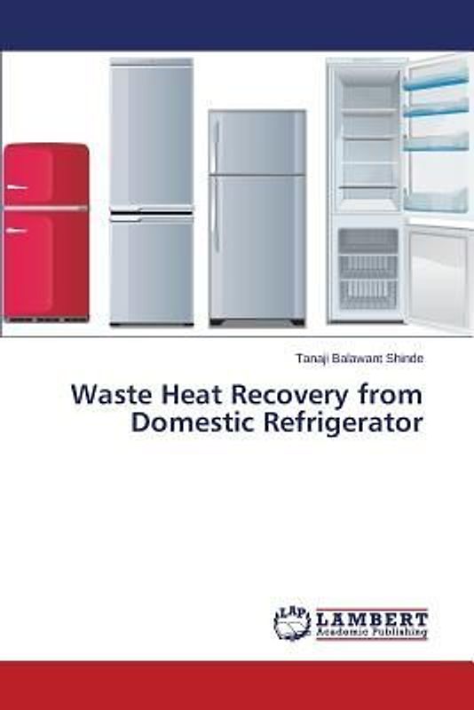 Waste Heat Recovery from Domestic Refrigerator