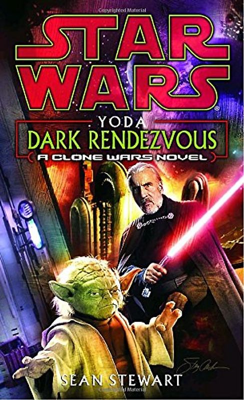 Yoda: Dark Rendezvous: A Clone Wars Novel (Star Wars: Clone Wars (Del Rey Paperback)) - Sean Stewart