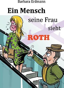 Ein Mensch seine Frau sieht Roth
