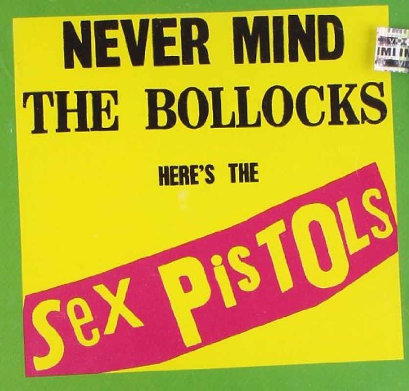 Sex Pistols - Never Mind The Bollocks Here's The Sex Pistols