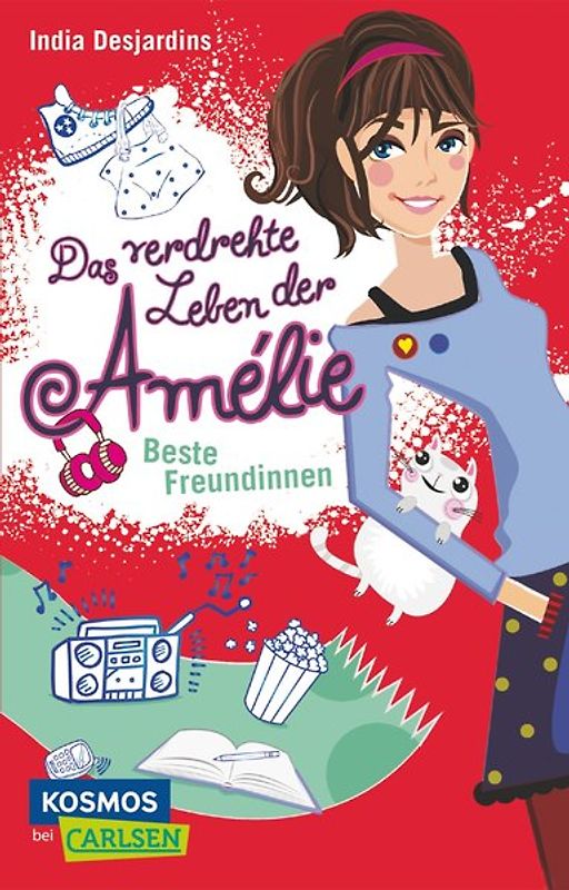 Das verdrehte Leben der Amélie 1: Beste Freundinnen