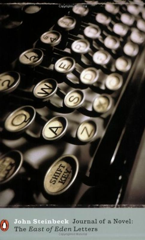 Journal of a Novel: The East of Eden Letters (Penguin Modern Classics) - John Steinbeck