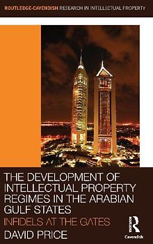 The Development of Intellectual Property Regimes in the Arabian Gulf States