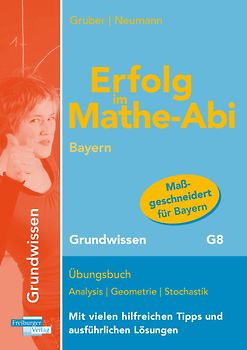 Erfolg im Mathe-Abi Bayern Grundwissen