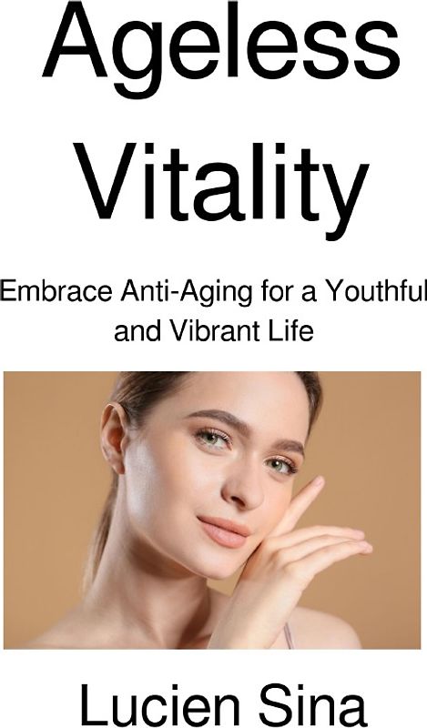 Ageless Vitality