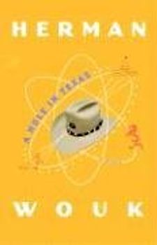 A Hole in Texas (Wouk, Herman) - Wouk, Herman