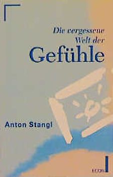 Die vergessene Welt der Gefühle