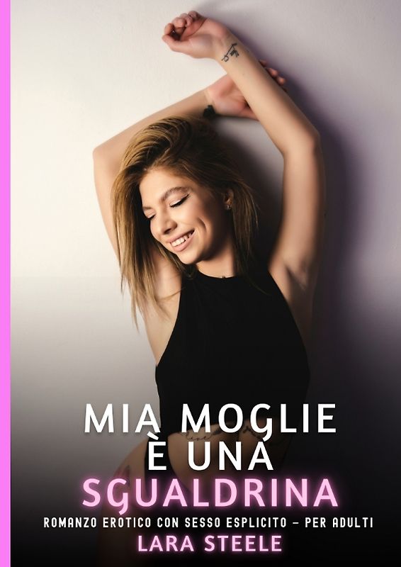 Mia Moglie è una Sgualdrina