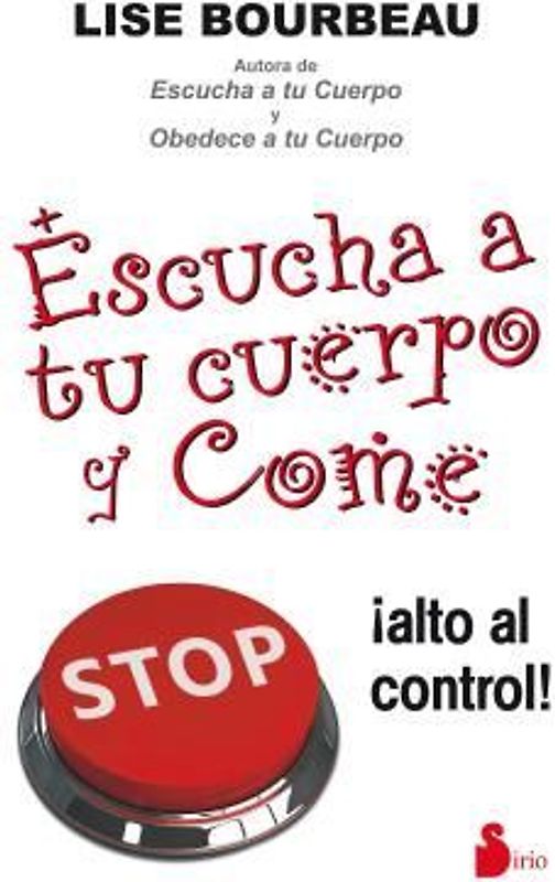 Escucha a Tu Cuerpo Y Come