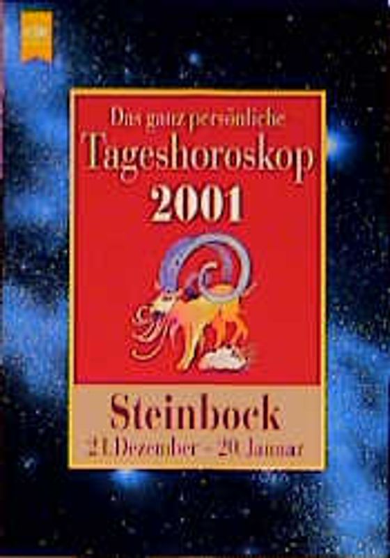 Das ganz persönliche Tageshoroskop 2001 - Steinbock