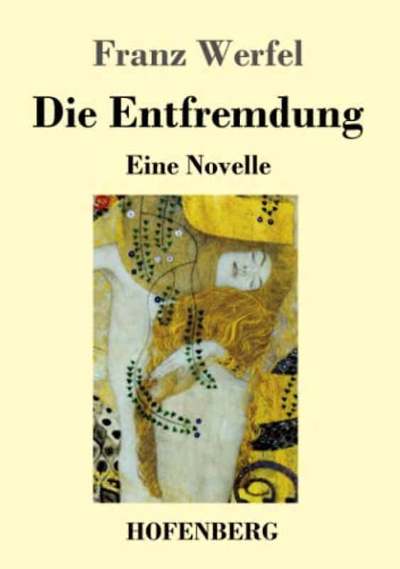 Die Entfremdung: Eine Novelle