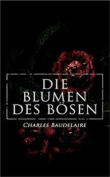 Die Blumen des Bösen