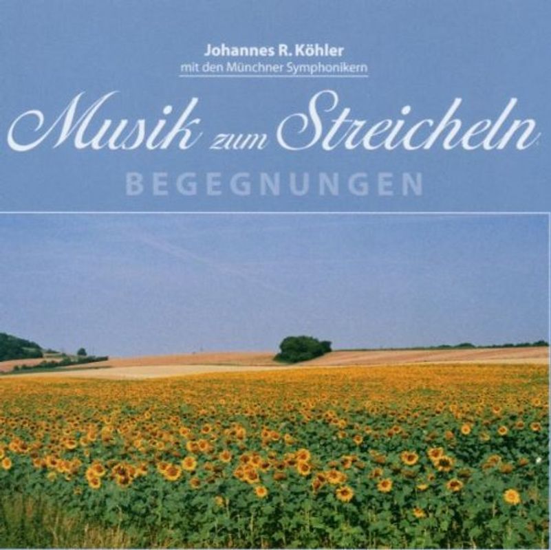 Johannes Köhler - Musik zum Streicheln - Begegnungen
