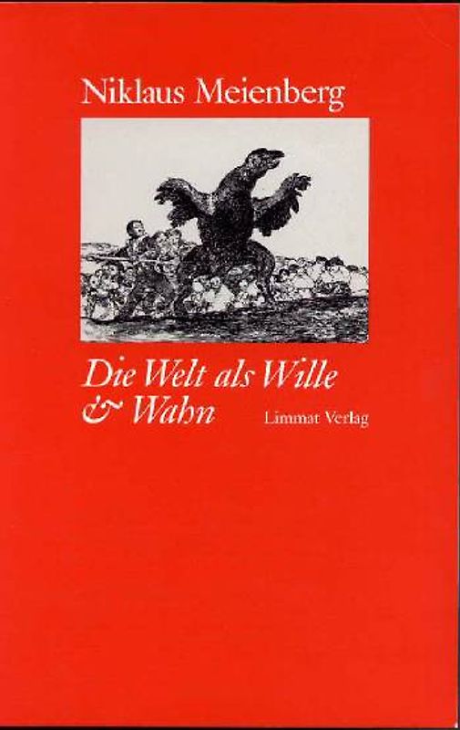 Die Welt als Wille & Wahn