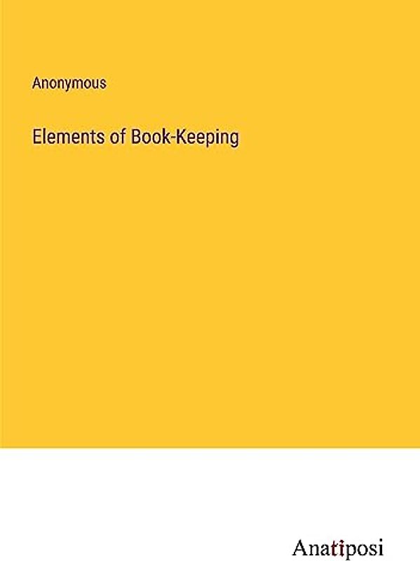 Elements of Book-Keeping