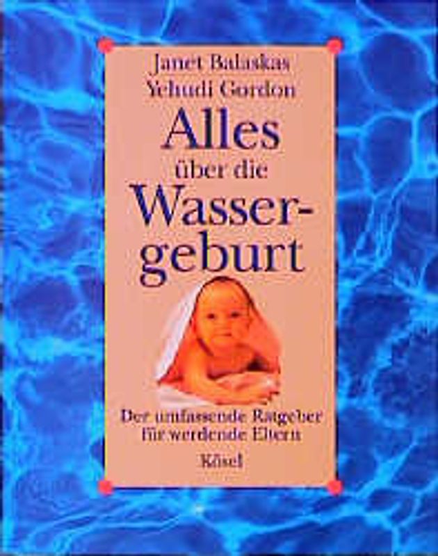 Alles über die Wassergeburt