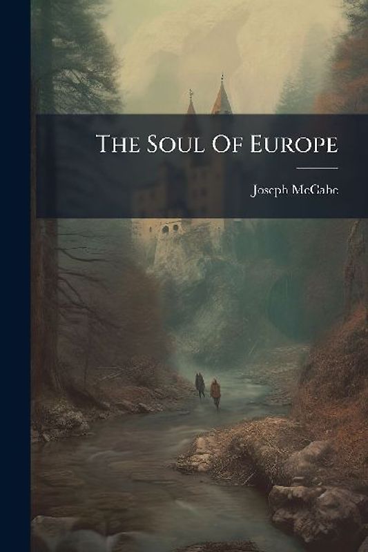 The Soul Of Europe