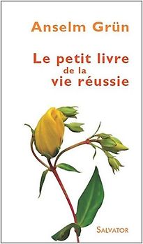 Petit livre de la vie réussie