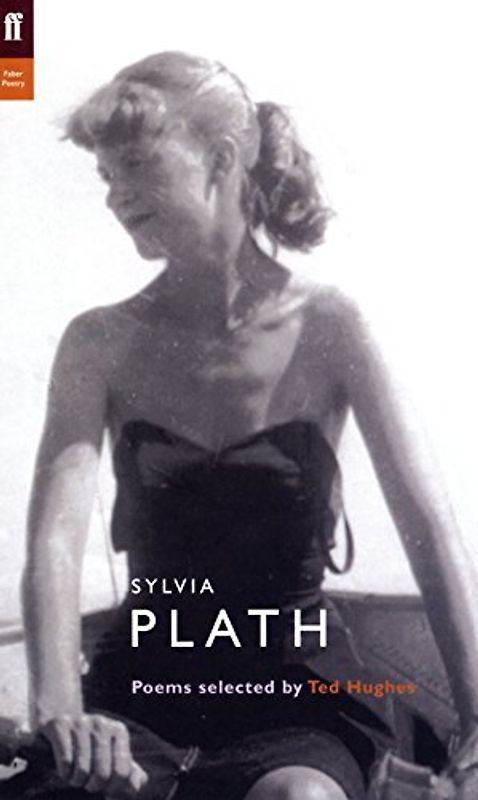 Sylvia Plath (Poet to Poet) - Hughes, Ted