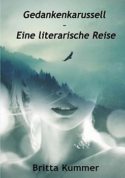 Gedankenkarussell – Eine literarische Reise