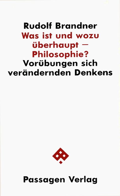 Was ist und wozu überhaupt - Philosophie?