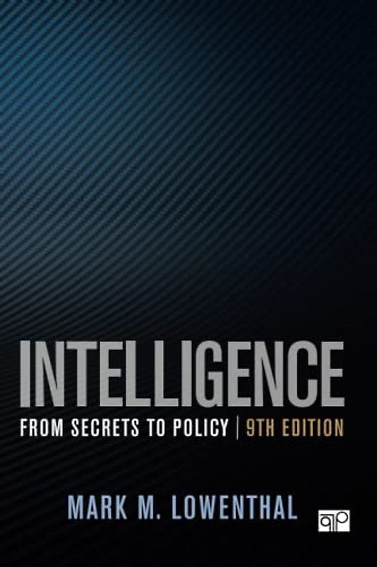 Intelligence: From Secrets to Policy