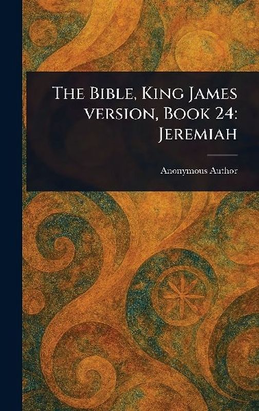 The Bible, King James Version, Book 24