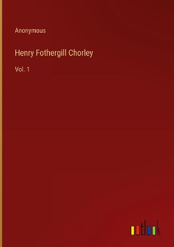 Henry Fothergill Chorley
