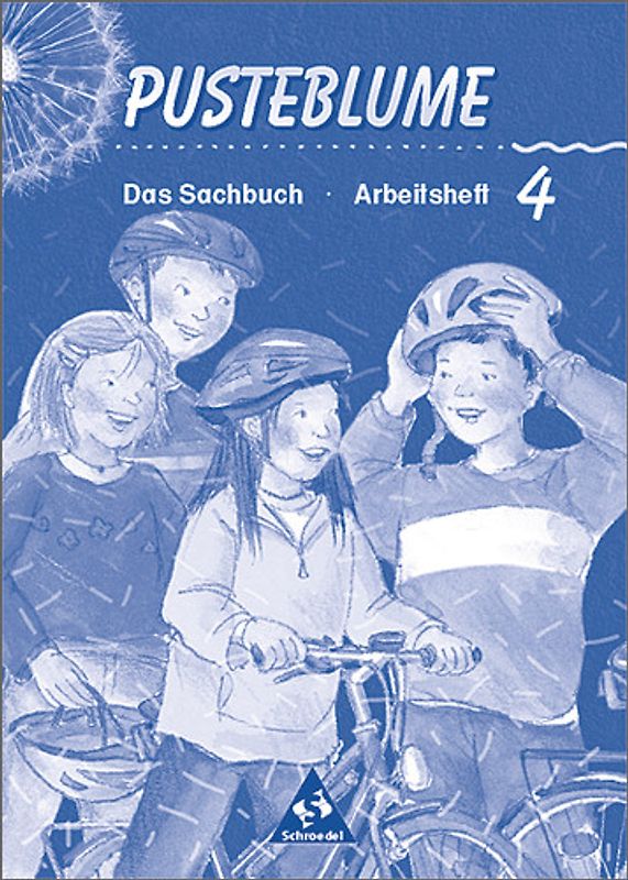 Pusteblume. Das Sachbuch - Ausgabe 2000 für das 4. Schuljahr Nordrhein-Westfalen. Arbeitsheft 4