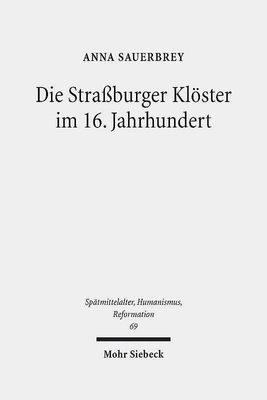 Die Straßburger Klöster im 16. Jahrhundert