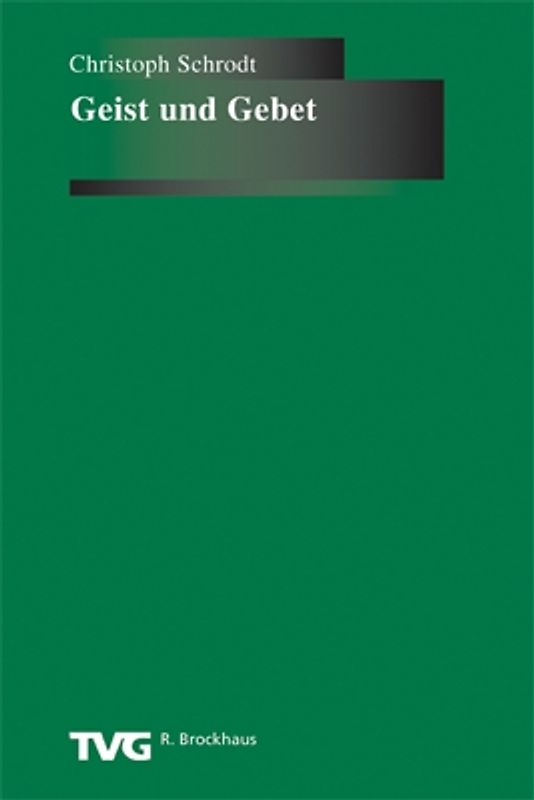 Geist und Gebet