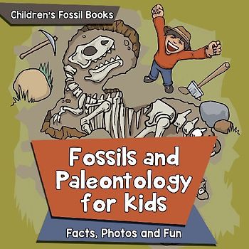 Fossils and Paleontology for kids