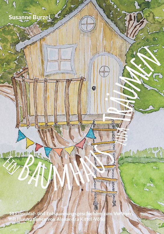 Ein Baumhaus zum Träumen