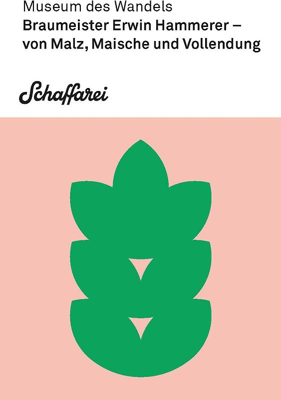 Braumeister Erwin Hammerer – von Malz, Maische und Vollendung