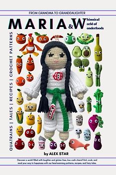 MARIA & WHIMSICAL WORLD OF WONDERFOODS