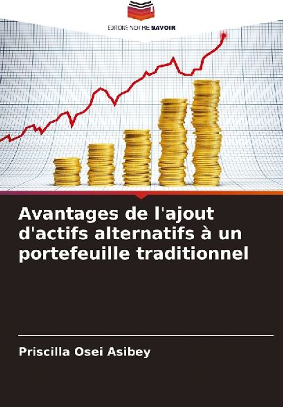 Avantages de l'ajout d'actifs alternatifs à un portefeuille traditionnel
