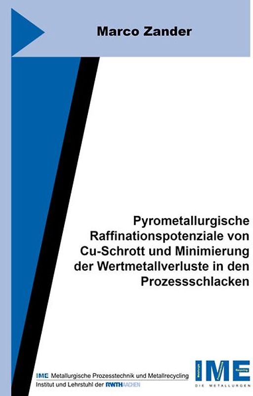 Pyrometallurgische Raffinationspotenziale von Cu-Schrott und Minimierung der Wertmetallverluste in den Prozessschlacken