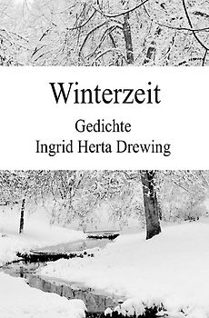 Poesie der Jahreszeiten / Winterzeit