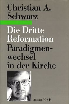 Die dritte Reformation. Paradigmenwechsel in der Kirche