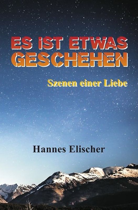 Es ist etwas geschehen