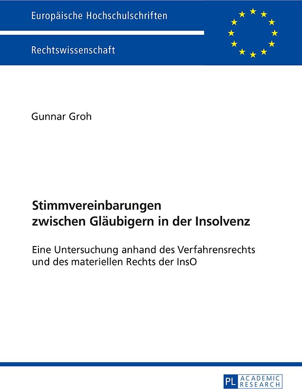 Stimmvereinbarungen zwischen Gläubigern in der Insolvenz
